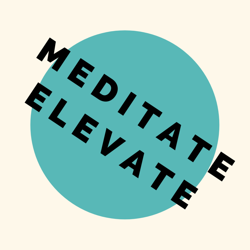 New Podcast: Meditate Elevate